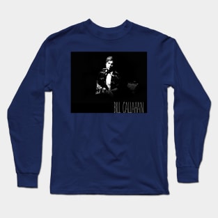 Bill Callahan Long Sleeve T-Shirt